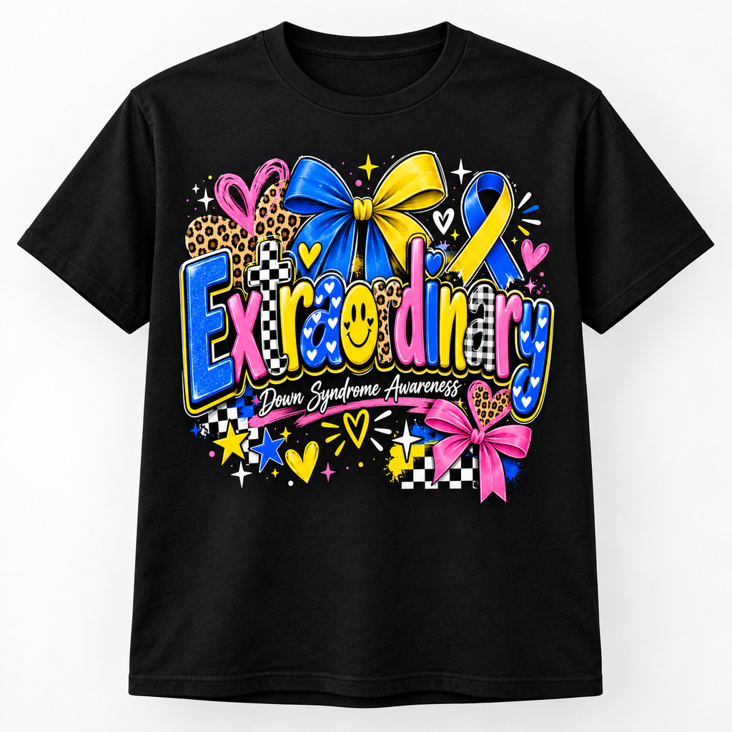 Extraordinary- Down Syndrome Awareness